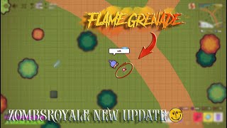 Flame Grenade🔥 ZombsRoyale New Weapon Update [upl. by Lubbi594]