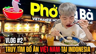 VLOG 2 Ét o ét Không hợp đồ ăn Indonesia giải cứu WAG bằng món Việt Nam [upl. by Aleydis]