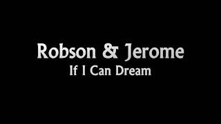 Robson amp Jerome If I Can Dream [upl. by Nibroc]