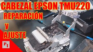 Reparar impresora EPSON TMU220  cabezal de impresión [upl. by Igig]