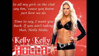 Kelly Kelly WWE Theme  Holla lyrics [upl. by Eneluqcaj766]