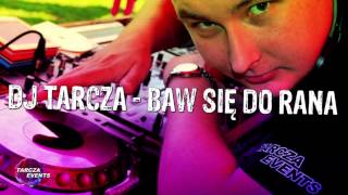 TARCZA  BAW SIĘ DO RANA Officjal Video [upl. by Enaj111]