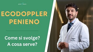 ECODOPPLER PENIENO Come si svolge A cosa serve  L’Andrologo Risponde n 87 [upl. by Raimes]