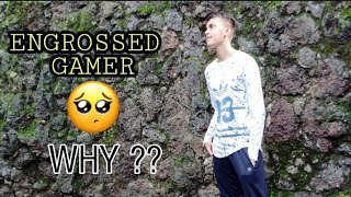 HAS ENGROSSED GAMER DIED  😭😭 WHY ENGROSSED GAMER NOT UPLOADING VIDEOS [upl. by Stovall]