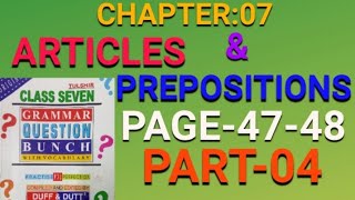 Class7 Grammar Question Bunch 2024Articles And Prepositions SolutionsPage no 4748Duff amp Dutt [upl. by Yelnik]