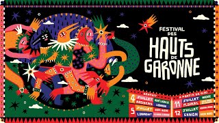 FESTIVAL DES HAUTS DE GARONNE 2024  LES 4 5 11 ET 12 JUIL 2024 𝗕𝗔𝗦𝗦𝗘𝗡𝗦 𝗟𝗢𝗥𝗠𝗢𝗡𝗧 𝗙𝗟𝗢𝗜𝗥𝗔𝗖 𝗖𝗘𝗡𝗢𝗡 [upl. by Lona]