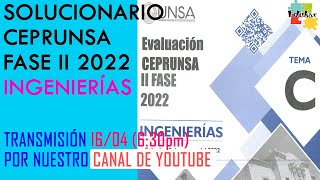 SOLUCIONARIO INGENIERÍAS CEPRUNSA 2022 FASE II [upl. by Tiffy]