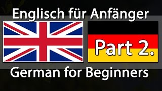 Englisch lernen  Deutsch lernen  750 Sätze für Anfänger Teil 2 [upl. by Frankhouse64]