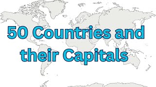 World Countries and their Capitals । GK । 50 Countries and their Capitals । World Geography [upl. by Anwahsiek745]