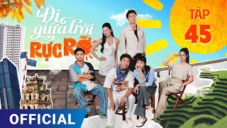 Đi Giữa Trời Rực Rỡ Tập 45  Phim truyền hình VTV3 hay nhất 2024  Full 4K Ultra HD  SK Pictures [upl. by Chamberlin629]