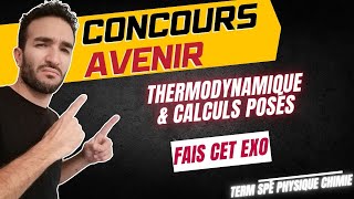 THERMODYNAMIQUE AU CONCOURS AVENIR 🎯 SIMPLIFIER TES CALCULS 💯 PETITE CORRECTION EN DÉTAIL 😺 [upl. by Westphal]