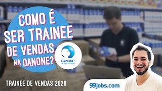 Trainee de Vendas Danone 2020  99jobscom [upl. by Morly316]