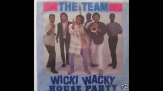 THE TEAM quotWicky wackyquot [upl. by Atteyek]