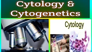 What is Cytology Definition and What is Cytogenetics  Definition  Elearn with Technologist [upl. by Nereil]