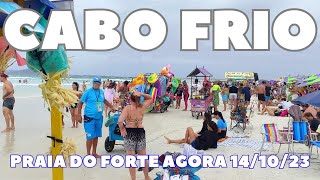 ❤️💙CABO FRIO AGORA 141023 PRAIA DO FORTE 🇧🇷 [upl. by Nhguavoj886]