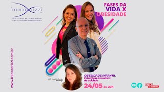 Fases da vida x obesidade  Obesidade Infantil Estratégia inovadora de cuidado [upl. by Barayon]