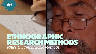 Ethnographic Research Methods  Part 1 Ethnographic Methods [upl. by Cence]