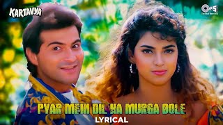 Pyar Mein Dil Ka Murga Bole  Lyrical  Kartavya  Juhi Chawla Kumar Sanu Alka Yagnik  90s Hits [upl. by Stephania]