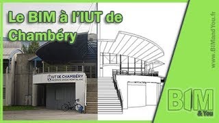 Le BIM à lIUT de Chambéry  Reportage BIMampYou  DUT GCCD [upl. by Naujet]