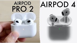 AirPods 4 Vs AirPods Pro 2 Quick Comparison [upl. by Lowery]