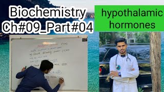 Hypothalamic hormonesBiochemistryCh09Part04 [upl. by Nort]