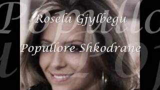 Rosela Gjylbegu  Popullore Shkodrane [upl. by Alleroif711]