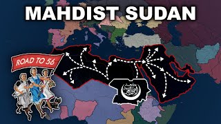 HOI4 Road To 56 Mahdist Sudan Liberates Islamic World From Westerners Timelapse [upl. by Aksoyn]