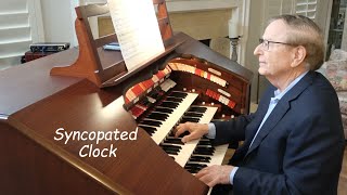 quotThe Syncopated Clockquot for Theatre Organ [upl. by Aig]