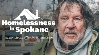 Homelessness in Spokane Moving Toward Effective Compassion [upl. by Oijile]