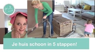 Huishoudelijk Cleaning routine in 5 stappen  Mama style  Kelly caresse [upl. by Knarf]