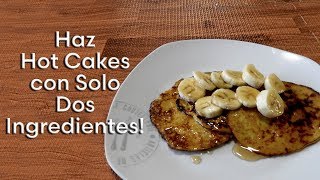 Como Hacer Hot Cakes de Platano con Solo 2 Ingredientes y sin Harina [upl. by Guido]