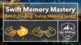 Memory 2  Finding and Fixing Memory Leaks iOS Xcode 9 Swift 4 [upl. by Nadine]