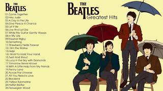 The Beatles Greatest Hits Full Album  The Beatles Playlist [upl. by Isied]