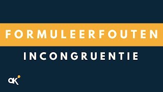 Formuleerfouten incongruentie geen congruentie [upl. by Ysirhc]