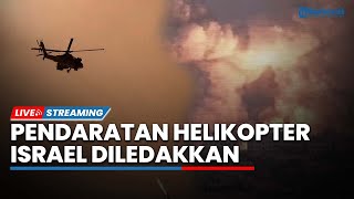 🔴Pendaratan Helikopter Israel Dipasang Ranjau amp Meledak Tentara Israel Tewas Kena Bom Jebakan Hamas [upl. by Darahs]