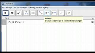 GeoGebra  cas  Løsning af to ligninger med to ubekendte [upl. by Cadell]