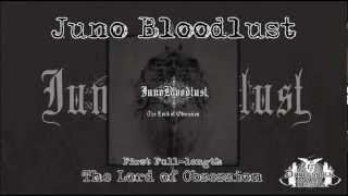 ZDR 017 Juno Bloodlust  The Lord of Obsession [upl. by Rory]