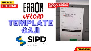 SIPD RI 2024  CARA MENGATASI ERROR UPLOAD TEMPLATE GAJI SETELAH UPDATE TERAKHIR [upl. by Fox603]