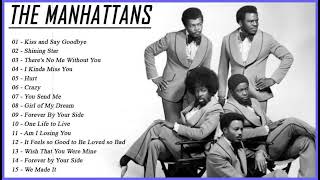 The Manhattans Greatest Hits – Best Songs of The Manhattans – The Manhattans Full Album 2023 [upl. by Ishii914]