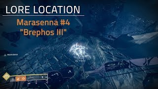 Marasenna 4 quotBrephos IIIquot Lore Location  Ascendant Challenge Week 6  Destiny 2 [upl. by Elstan]