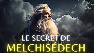 Melchisédek  LÉnigme Biblique que Tout le Monde Devrait Connaître [upl. by Ybhsa166]