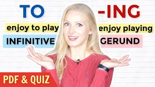 GERUND ing or INFINITIVE to  When amp How to Use them  Free PDF amp Quiz [upl. by Zimmerman236]