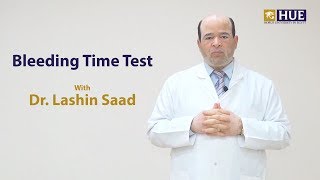 Bleeding Time  by Dr Lashin SaadMD [upl. by Yttam]