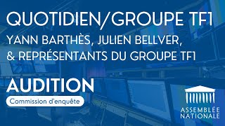 🔴 Audition de Yann Barthès Julien Bellver Quotidien et de représentants du groupe TF1 [upl. by Inahs]