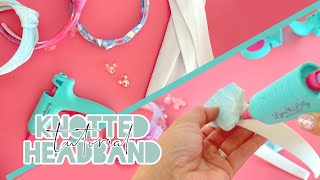 DIY Knotted Headband  How to tie a Knotted Headband  Knotted Headband Tutorial Headband Tutorial [upl. by Nerat255]