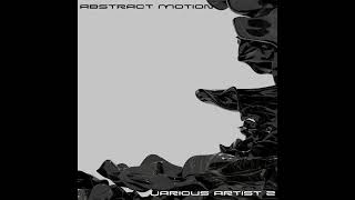 Dissonance  Exhaust ABSTRACTMOTION [upl. by Nuajed]