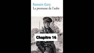 16  La promesse de laube  livre audio  Romain Gary  chapitre 16 [upl. by Mae]