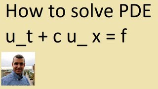 How to solve inhomogeneous transport PDE [upl. by Lennor]