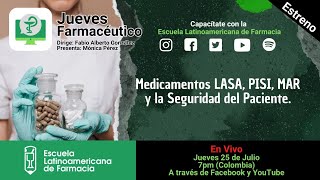 📡🔴 JUEVES FARMACEUTICO SESION quotMedicamentos LASA PISI MAR y la seguridad del pacientequot [upl. by Nniw]