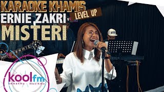 ERNIE ZAKRI  Misteri  Karaoke Khamis Level Up [upl. by Aindrea]